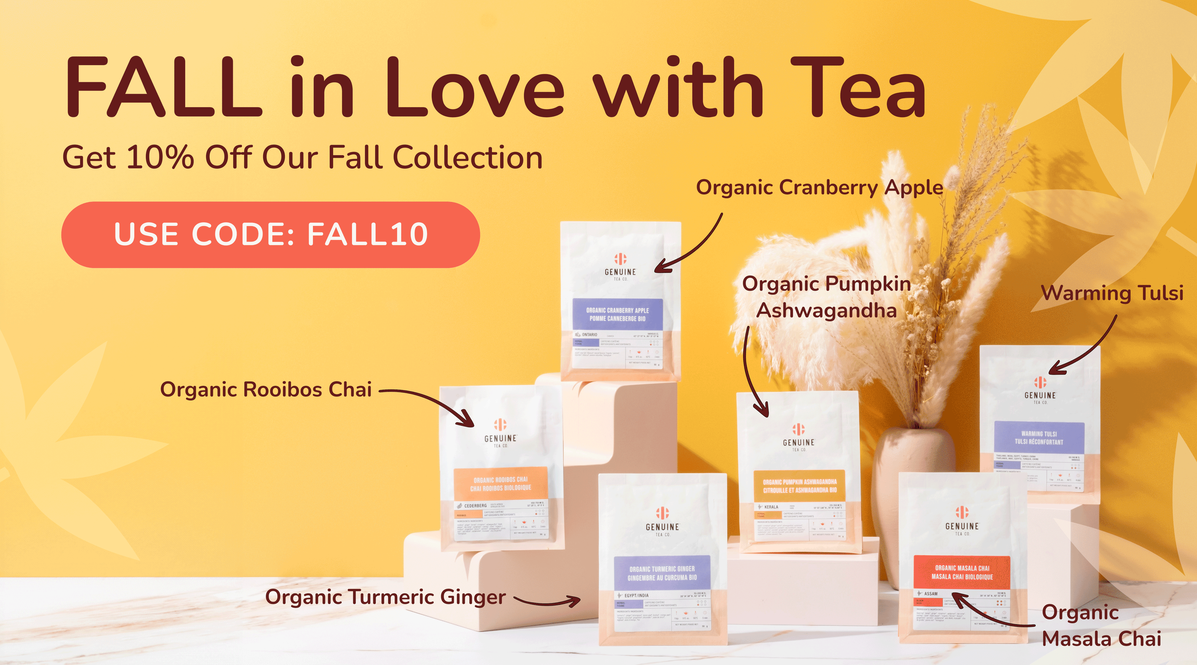 FALL in Love with Tea. Get 10% Off Our Fall Collection USE CODE : FALL10